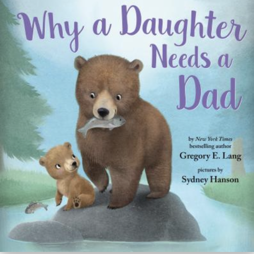 Why a Daughter Needs a Dad